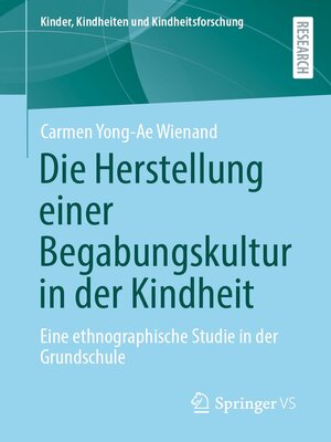 cover image of Die Herstellung einer Begabungskultur in der Kindheit